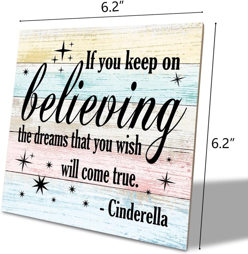SUSZDOU Nursery Decor, Inspirational Sign, Wood Plaque Table Art Sign 6.2*6.2inch, Princess Shelf Decor, Bedroom Decorate for Baby Girl, Cute Decorate, If You Keep On Believing The Dreams You Wish Will Come True C - Image 2